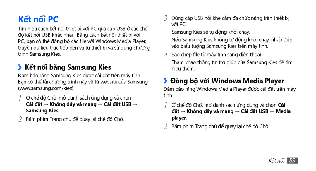 Samsung YP-G70CW/XSV manual Kết nối PC, ››Kết nối bằ̀ng Samsung Kies, ››Đồng bộ với Windows Media Player 