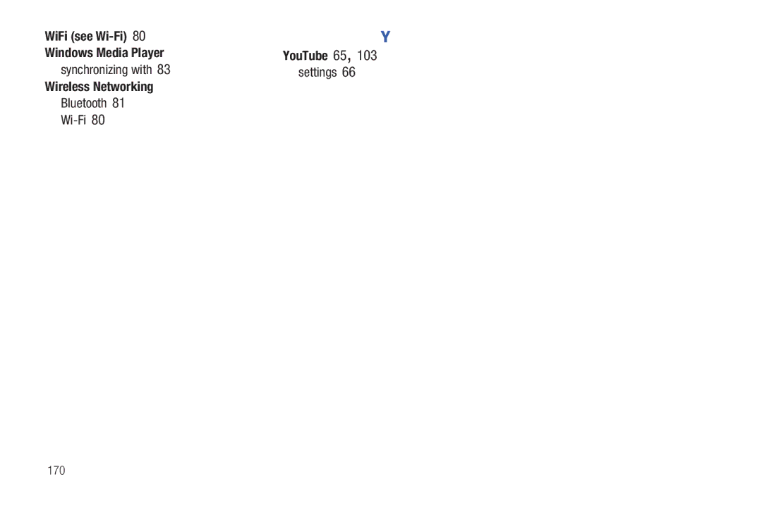 Samsung YP-G70CWY WiFi see Wi-Fi Windows Media Player, Synchronizing with Settings, Wireless Networking, Bluetooth Wi-Fi 