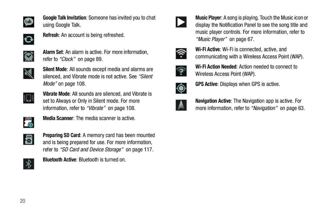 Samsung YP-G70CWY user manual Media Scanner The media scanner is active, Bluetooth Active Bluetooth is turned on 