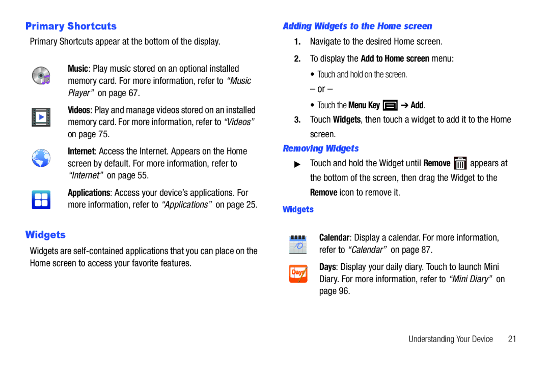 Samsung YP-G70CWY Primary Shortcuts, Adding Widgets to the Home screen, Touch the Menu Key Add, Removing Widgets 