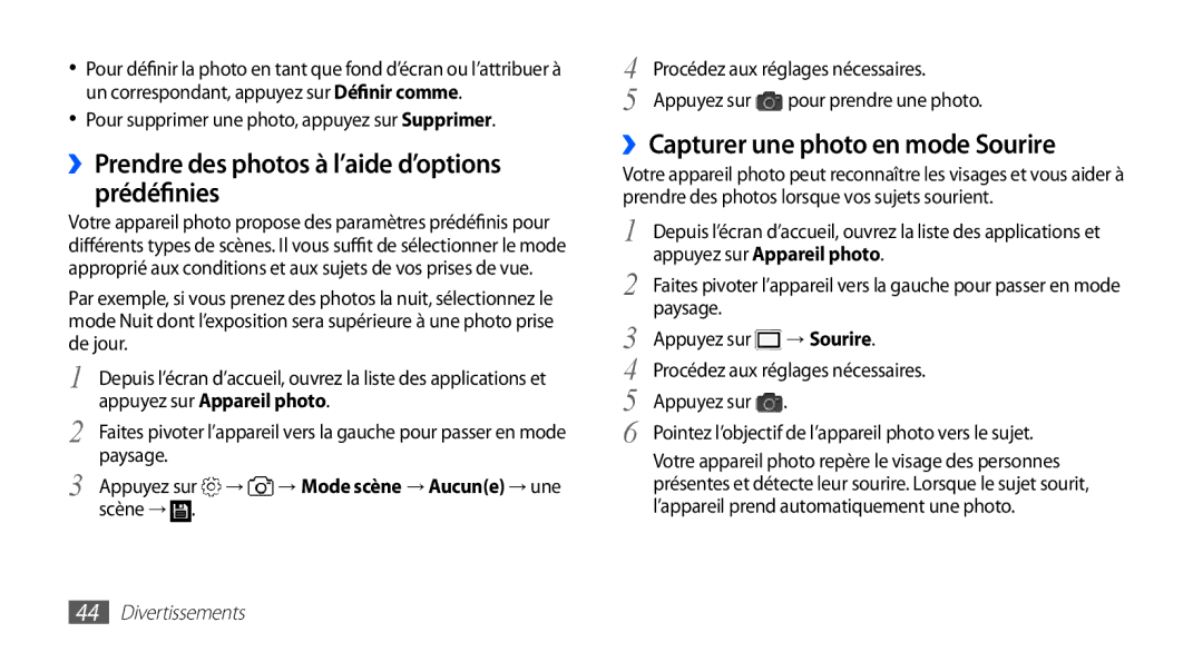 Samsung YP-G70EW/XEF ››Prendre des photos à l’aide d’options prédéfinies, ››Capturer une photo en mode Sourire, → Sourire 