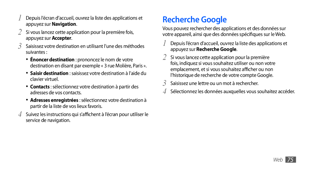 Samsung YP-G70CW/XEF, YP-G70EW/XEF Appuyez sur Recherche Google, Si vous lancez cette application pour la première 