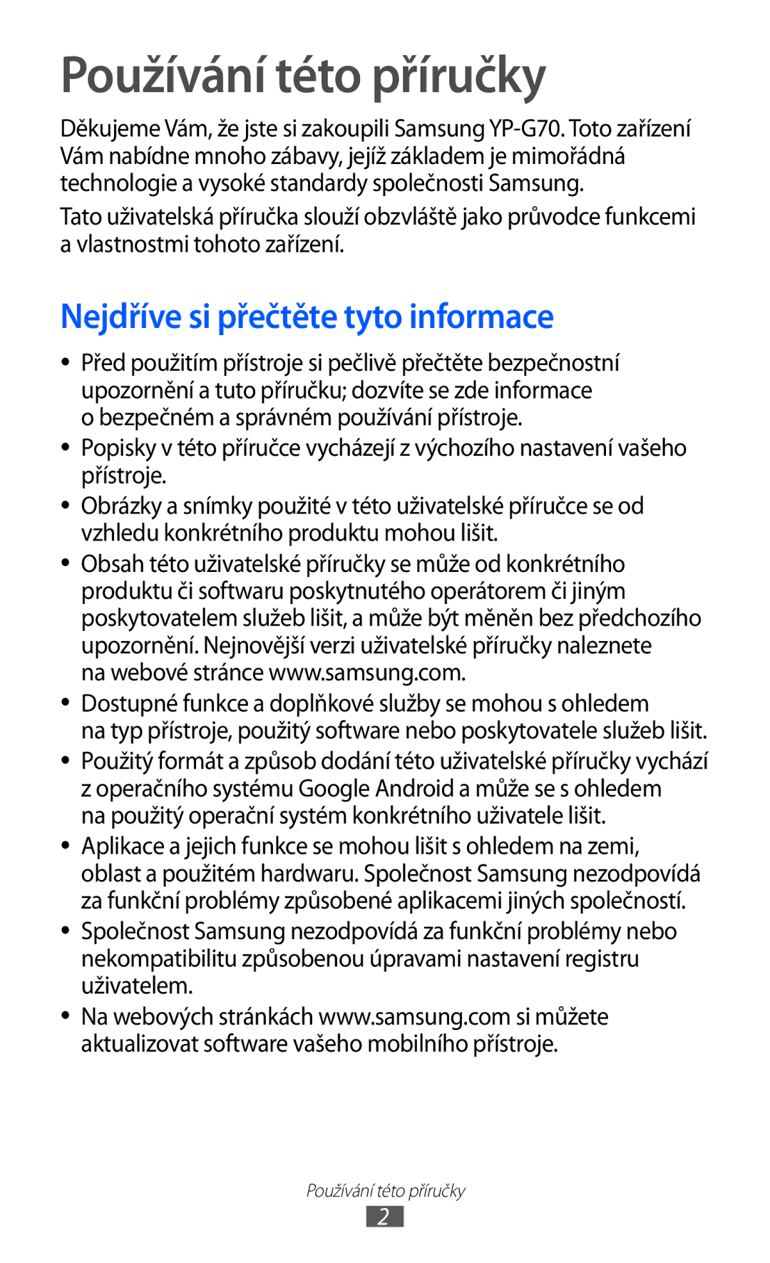 Samsung YP-G70EB/XEZ, YP-G70EW/XEZ, YP-G70CW/XEZ, YP-G70CB/XEZ Používání této příručky, Nejdříve si přečtěte tyto informace 