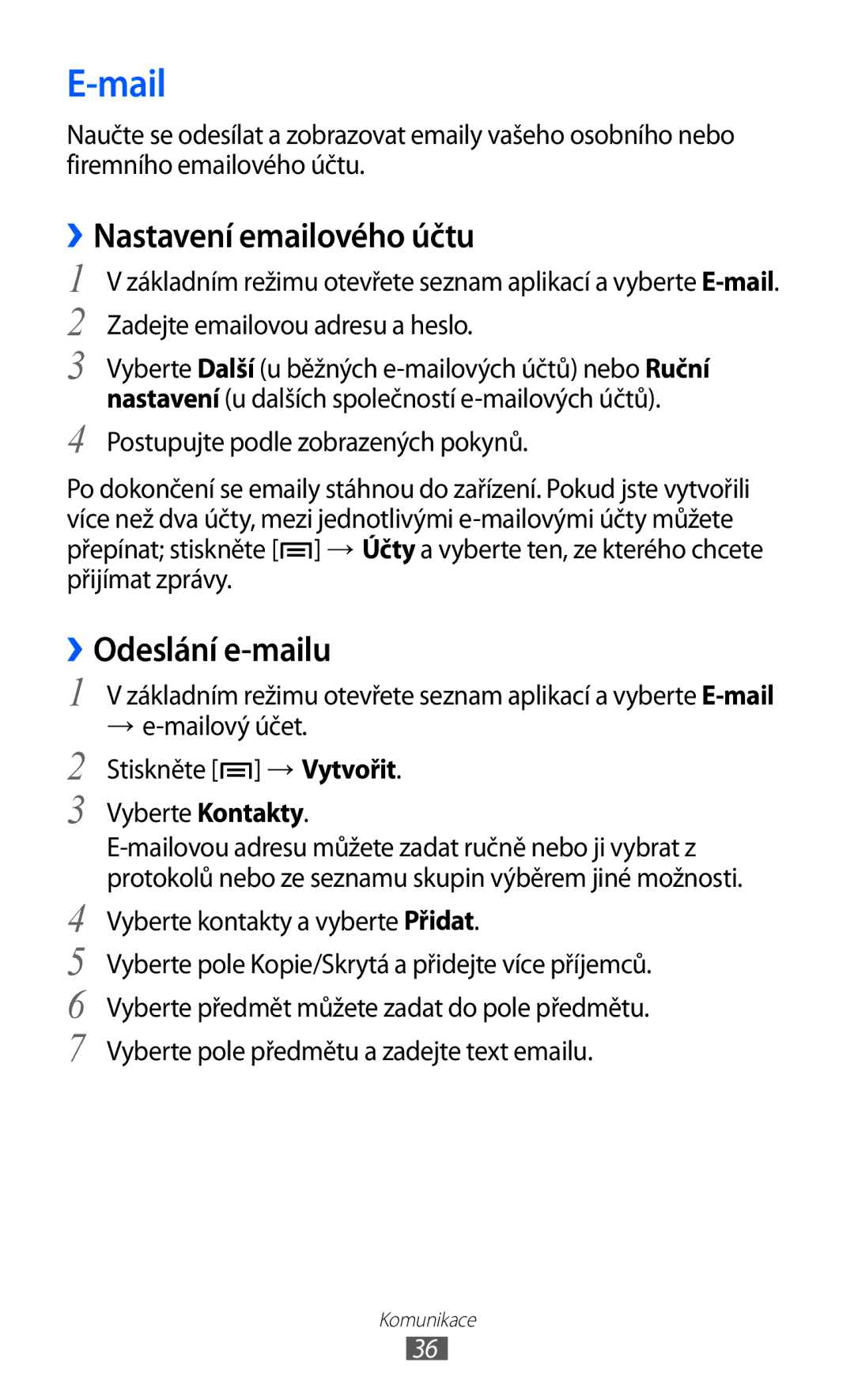 Samsung YP-G70EW/XEZ, YP-G70CW/XEZ Mail, ››Nastavení emailového účtu, Vyberte Kontakty, Vyberte kontakty a vyberte Přidat 