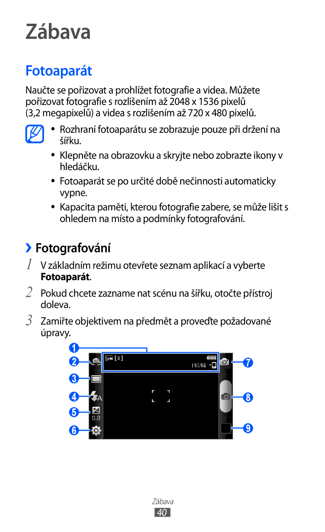 Samsung YP-G70EW/XEZ, YP-G70CW/XEZ, YP-G70EB/XEZ, YP-G70CB/XEZ manual Zábava, Fotoaparát, ››Fotografování 