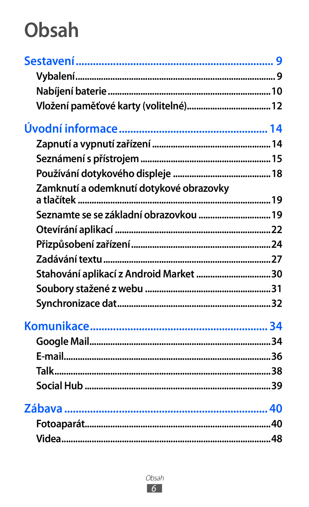 Samsung YP-G70EB/XEZ, YP-G70EW/XEZ, YP-G70CW/XEZ, YP-G70CB/XEZ manual Obsah, Zamknutí a odemknutí dotykové obrazovky 