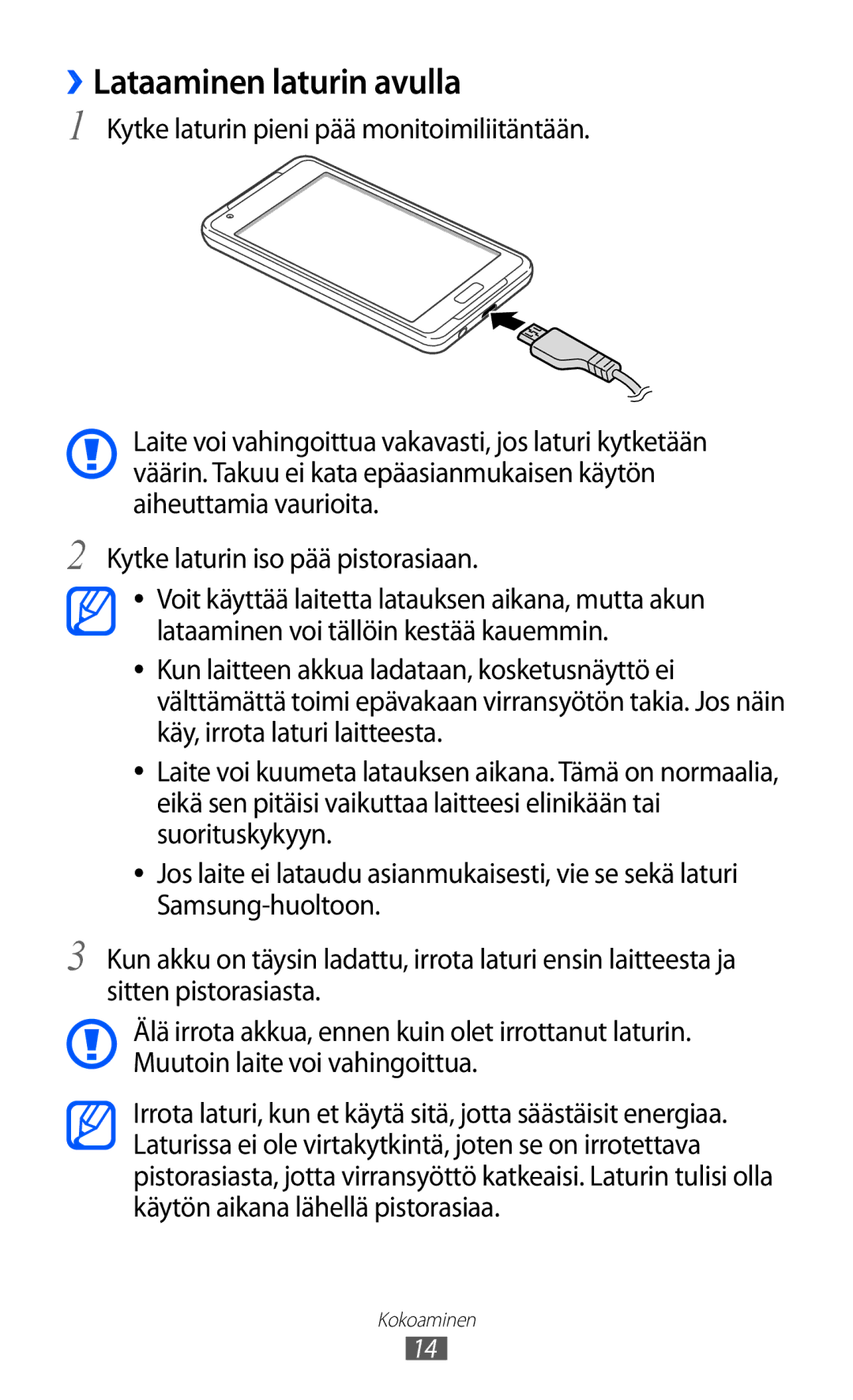 Samsung YP-GI1CW/NEE manual ››Lataaminen laturin avulla, Kytke laturin pieni pää monitoimiliitäntään 