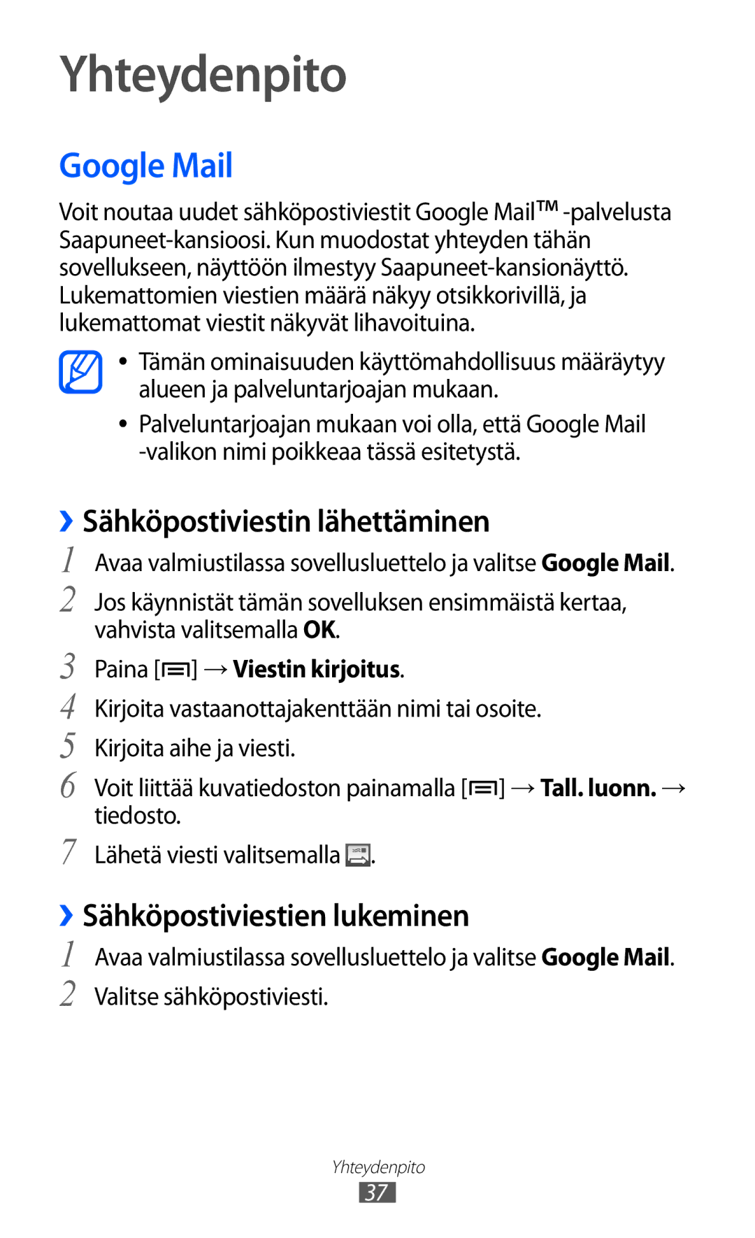 Samsung YP-GI1CW/NEE manual Yhteydenpito, Google Mail, ››Sähköpostiviestin lähettäminen, ››Sähköpostiviestien lukeminen 