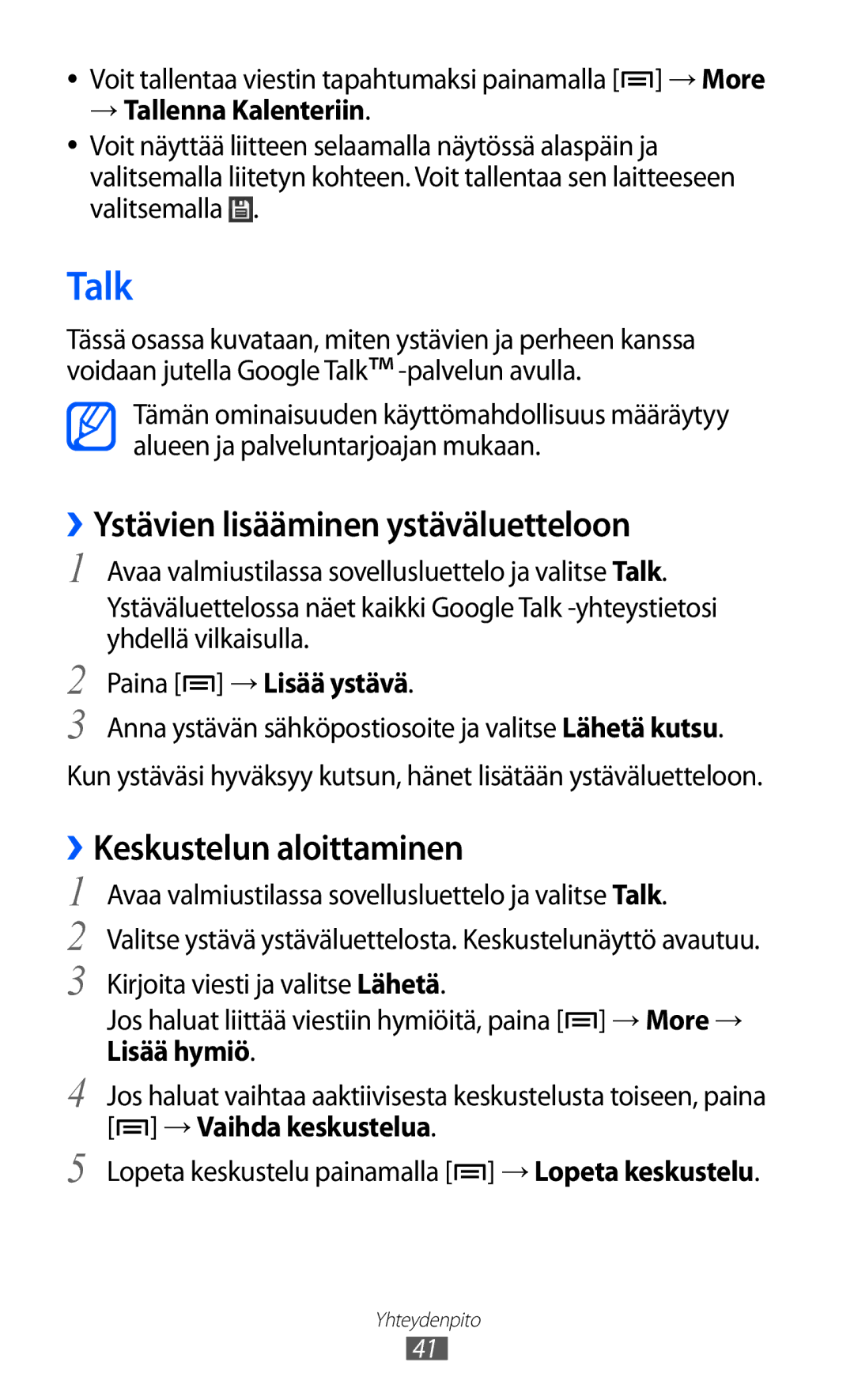 Samsung YP-GI1CW/NEE Talk, ››Ystävien lisääminen ystäväluetteloon, ››Keskustelun aloittaminen, → Tallenna Kalenteriin 