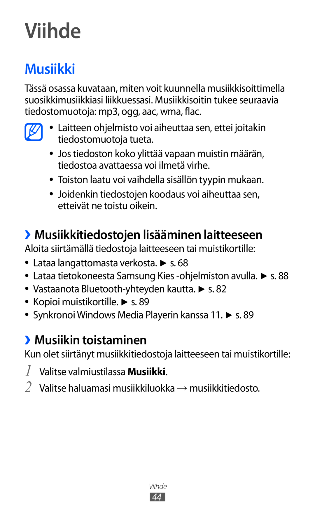 Samsung YP-GI1CW/NEE manual Viihde, ››Musiikkitiedostojen lisääminen laitteeseen, ››Musiikin toistaminen 