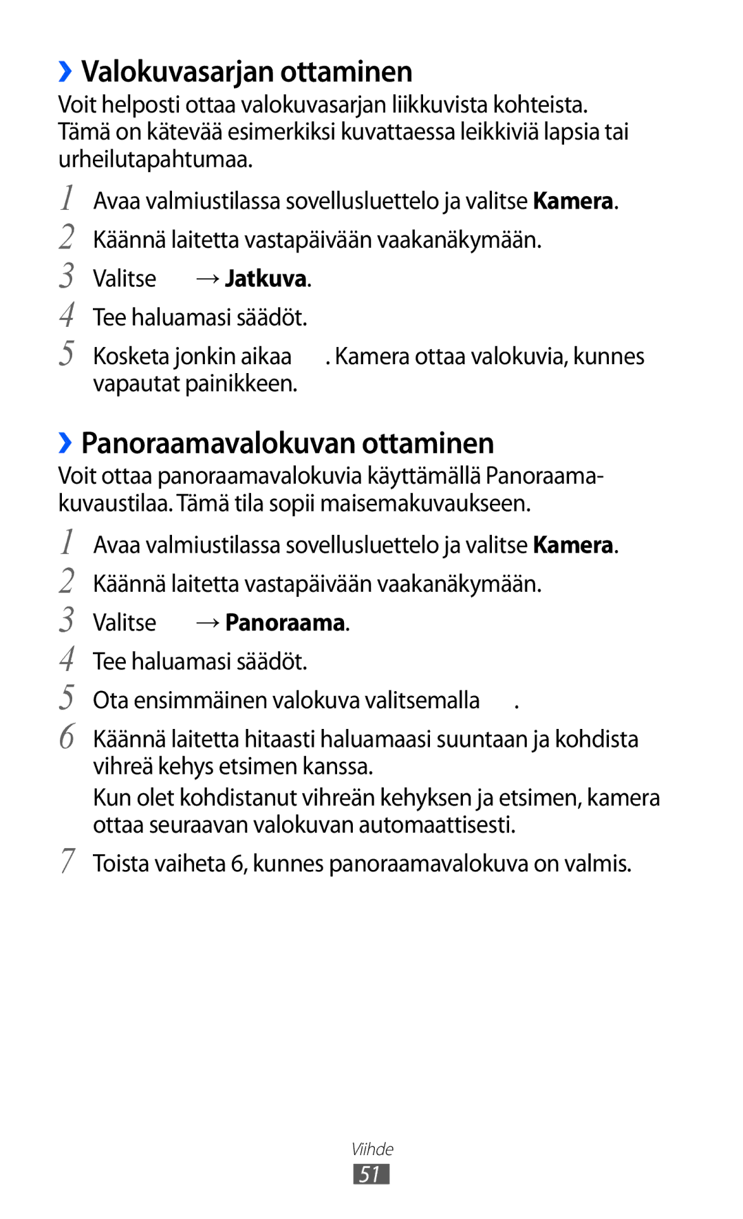 Samsung YP-GI1CW/NEE manual ››Valokuvasarjan ottaminen, ››Panoraamavalokuvan ottaminen 