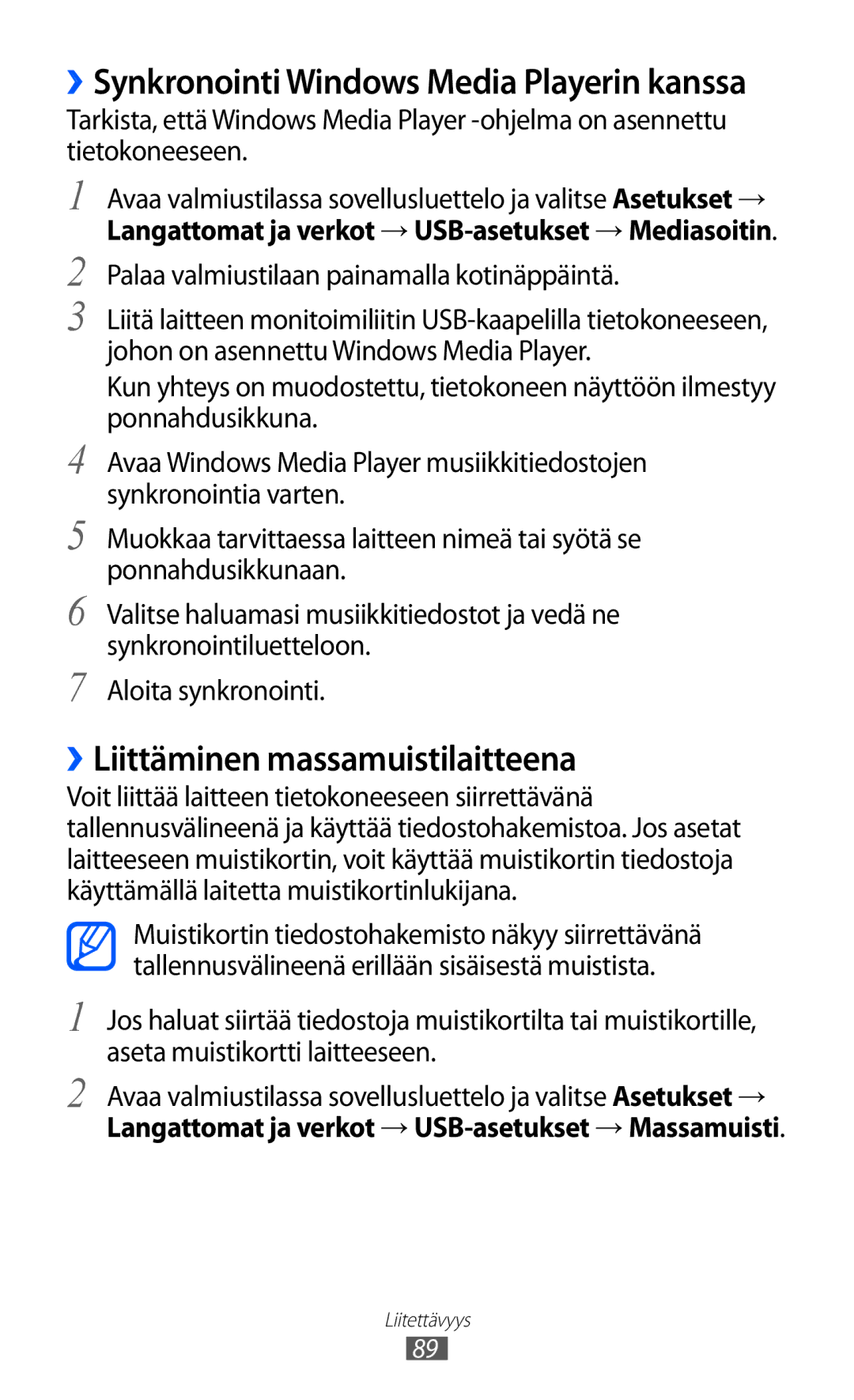 Samsung YP-GI1CW/NEE manual ››Liittäminen massamuistilaitteena, Palaa valmiustilaan painamalla kotinäppäintä 