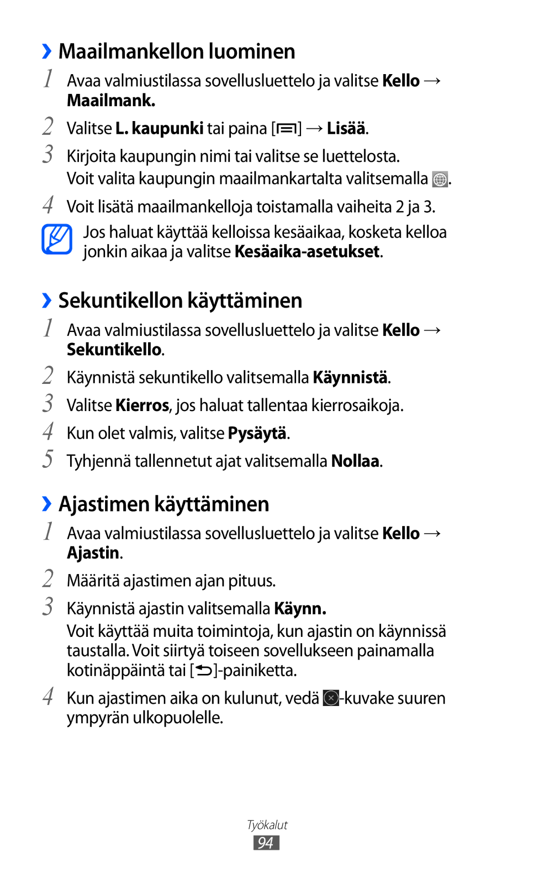 Samsung YP-GI1CW/NEE manual ››Maailmankellon luominen, ››Sekuntikellon käyttäminen, ››Ajastimen käyttäminen 