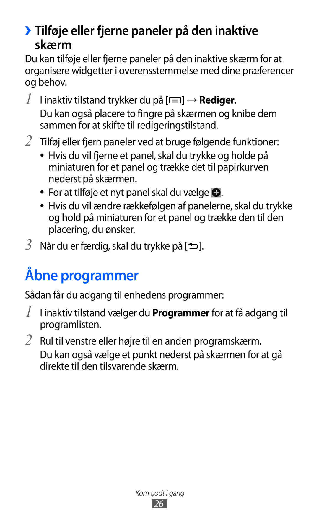 Samsung YP-GI1CW/NEE manual Åbne programmer, ››Tilføje eller fjerne paneler på den inaktive skærm 