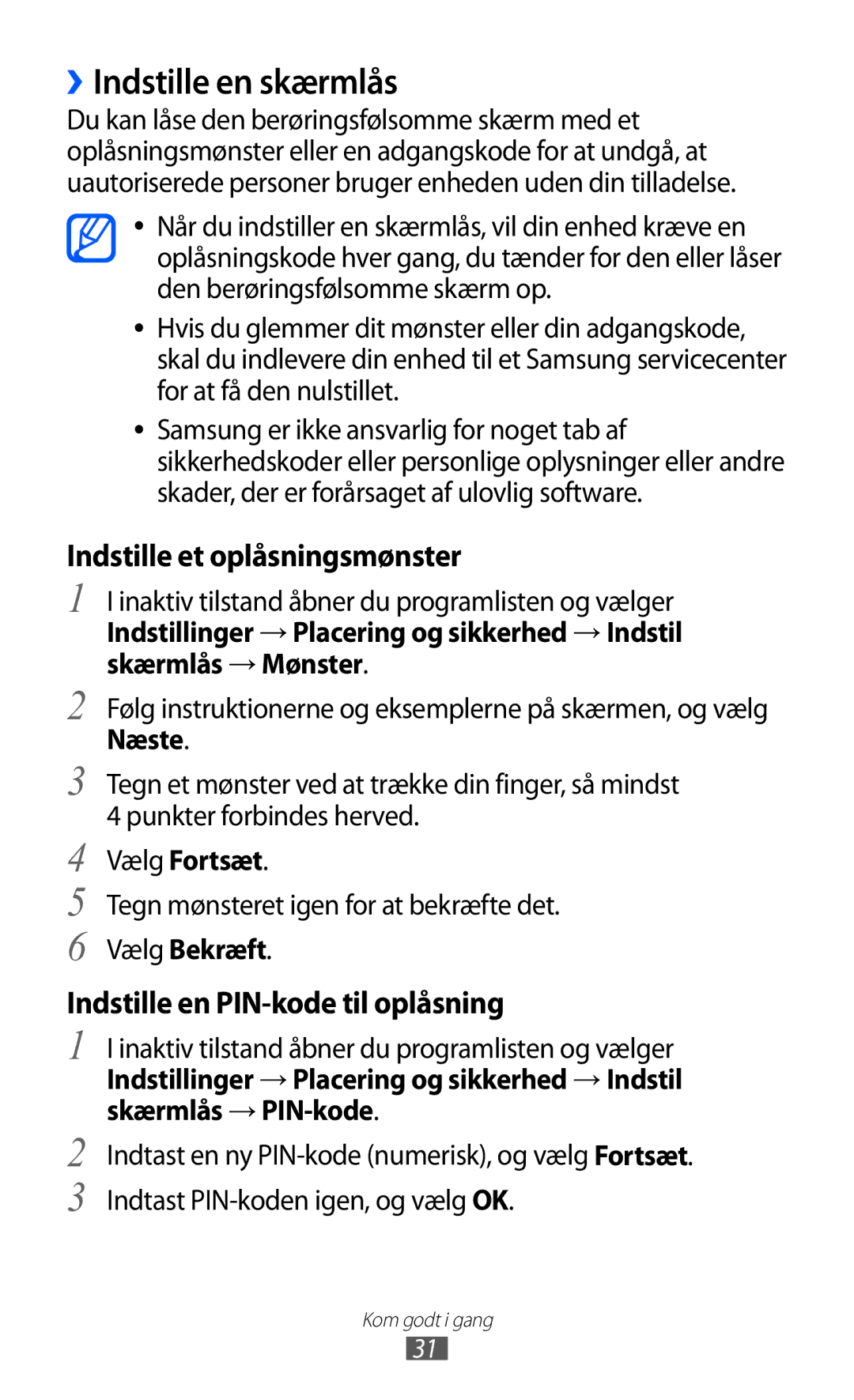 Samsung YP-GI1CW/NEE manual ››Indstille en skærmlås, Vælg Fortsæt, Tegn mønsteret igen for at bekræfte det, Vælg Bekræft 