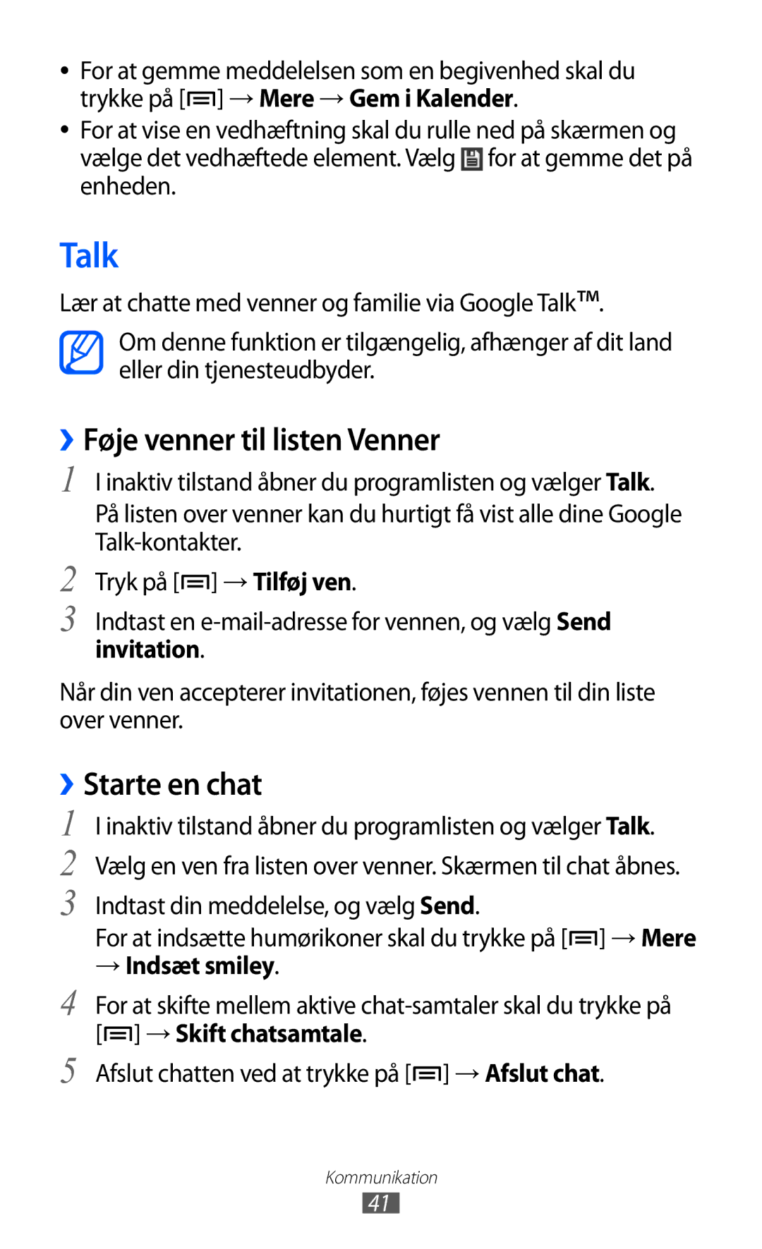 Samsung YP-GI1CW/NEE manual Talk, ››Føje venner til listen Venner, ››Starte en chat, → Indsæt smiley 