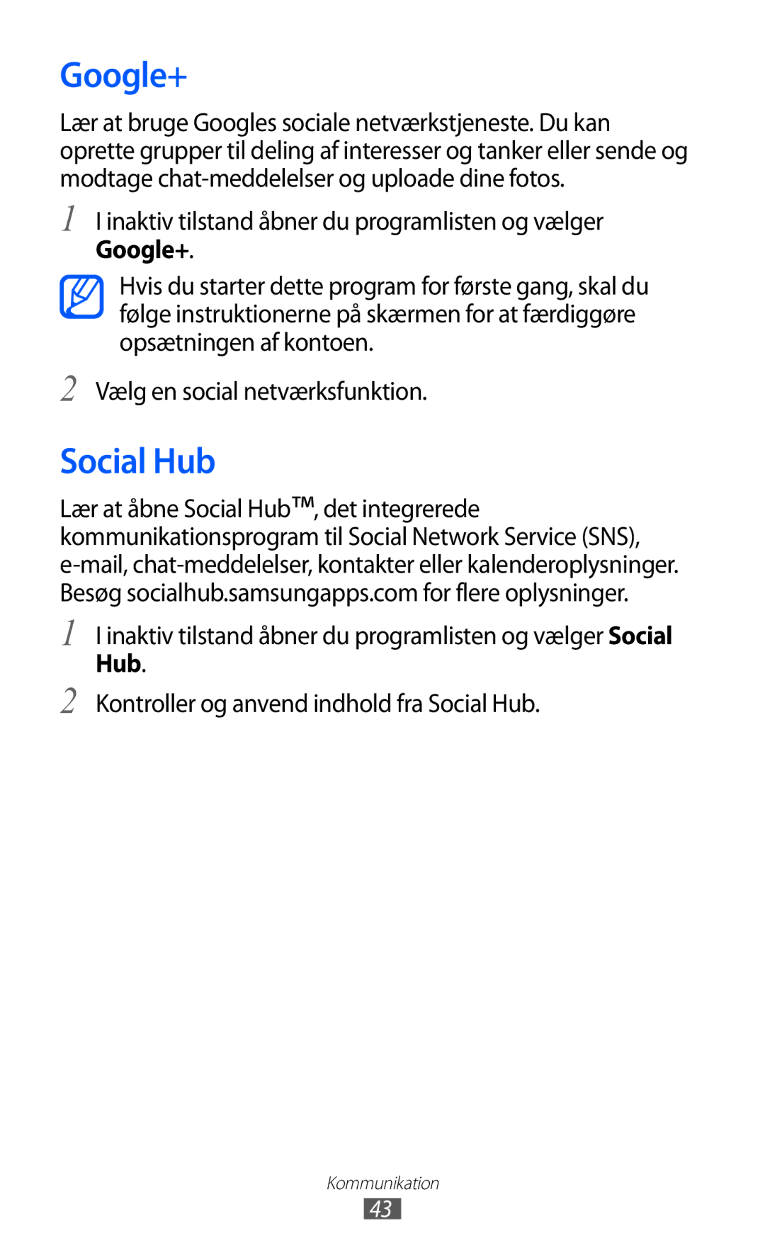 Samsung YP-GI1CW/NEE manual Google+, Social Hub, Inaktiv tilstand åbner du programlisten og vælger Social 