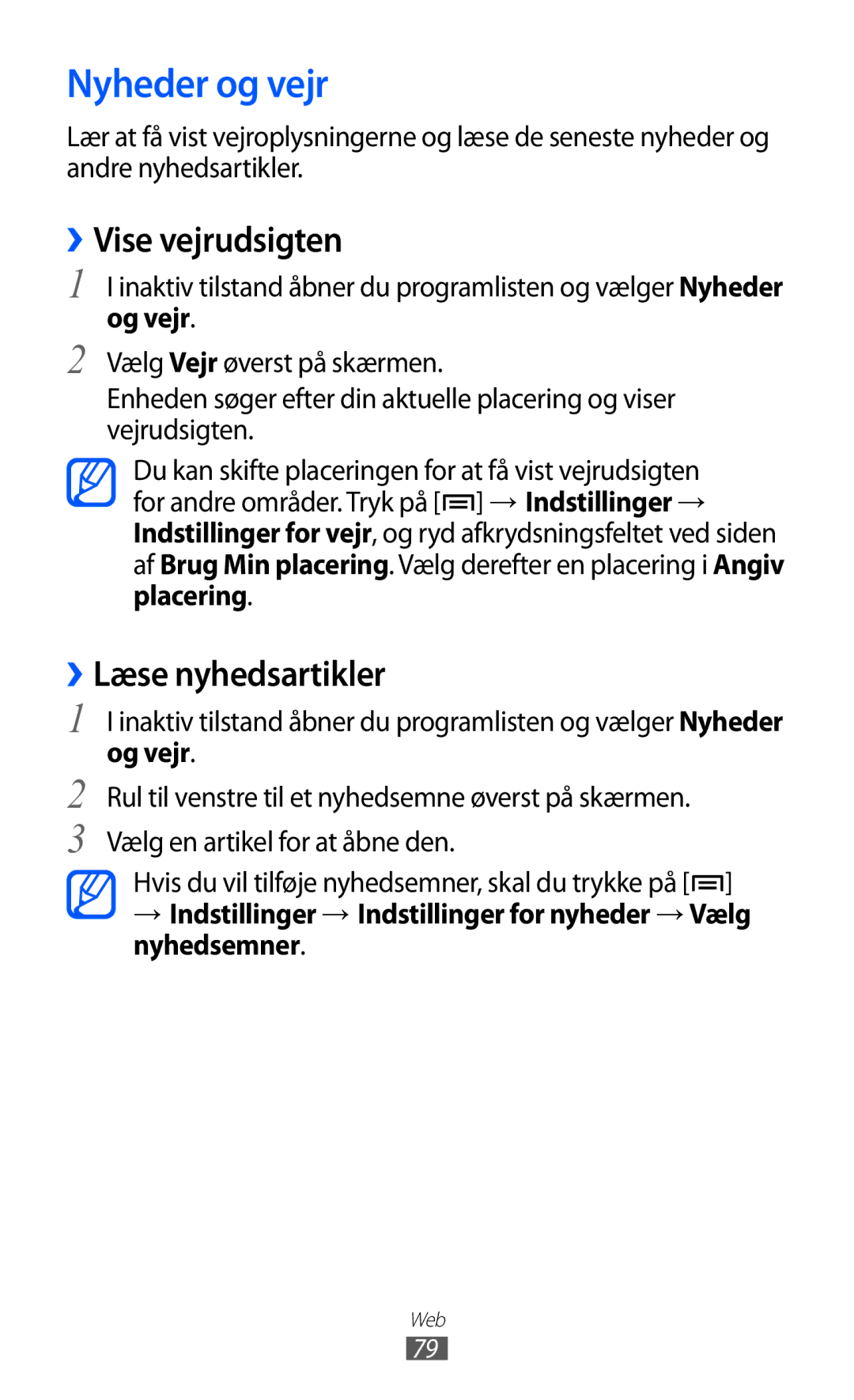 Samsung YP-GI1CW/NEE manual Nyheder og vejr, ››Vise vejrudsigten, ››Læse nyhedsartikler, Og vejr 