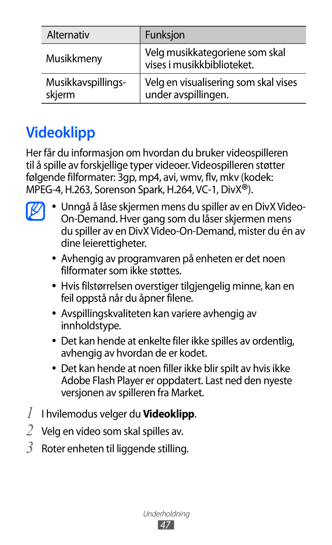 Samsung YP-GI1CW/NEE manual Videoklipp, Skjerm Under avspillingen, MPEG-4, H.263, Sorenson Spark, H.264, VC-1, DivX 