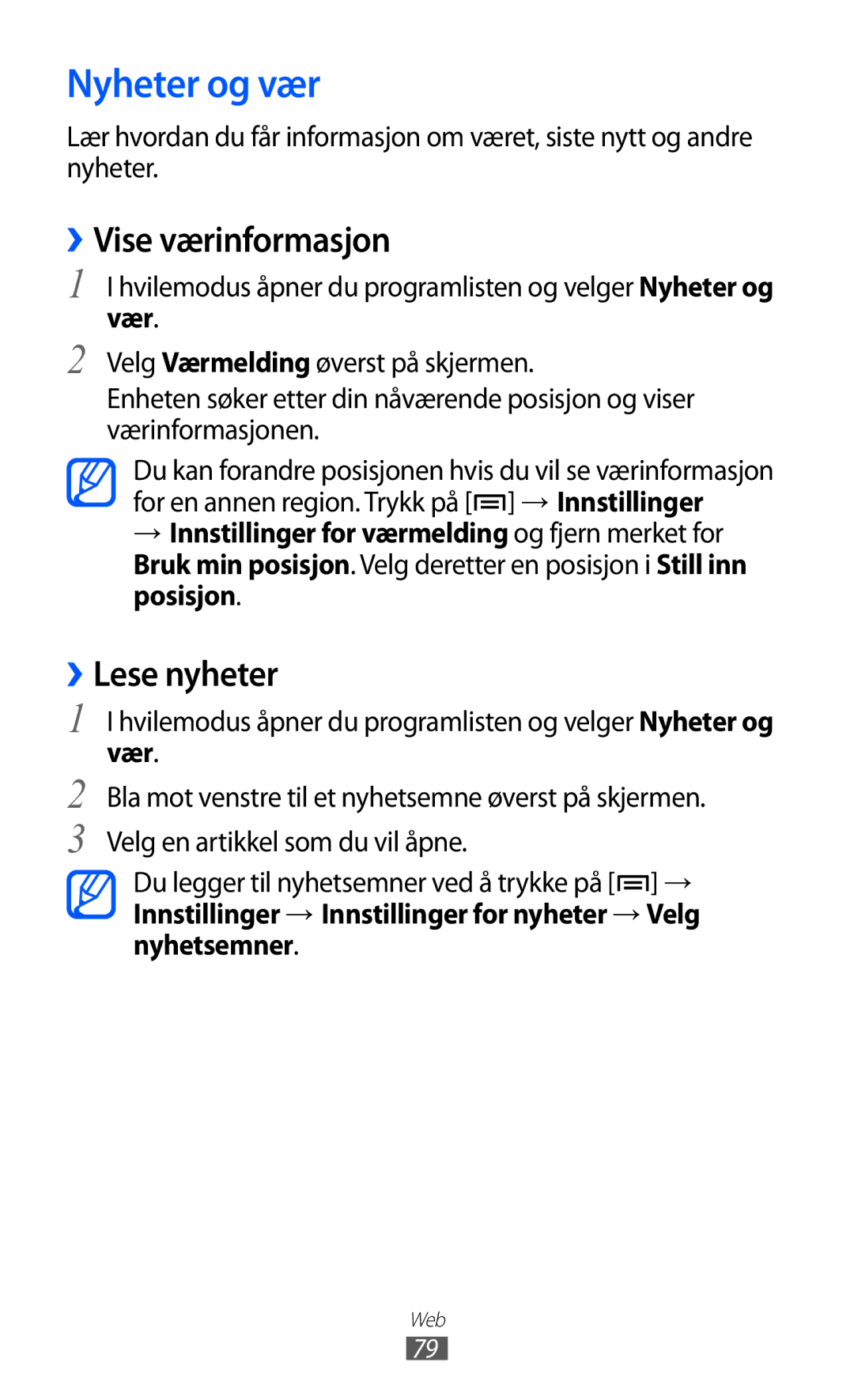 Samsung YP-GI1CW/NEE manual Nyheter og vær, ››Vise værinformasjon, ››Lese nyheter, Vær 