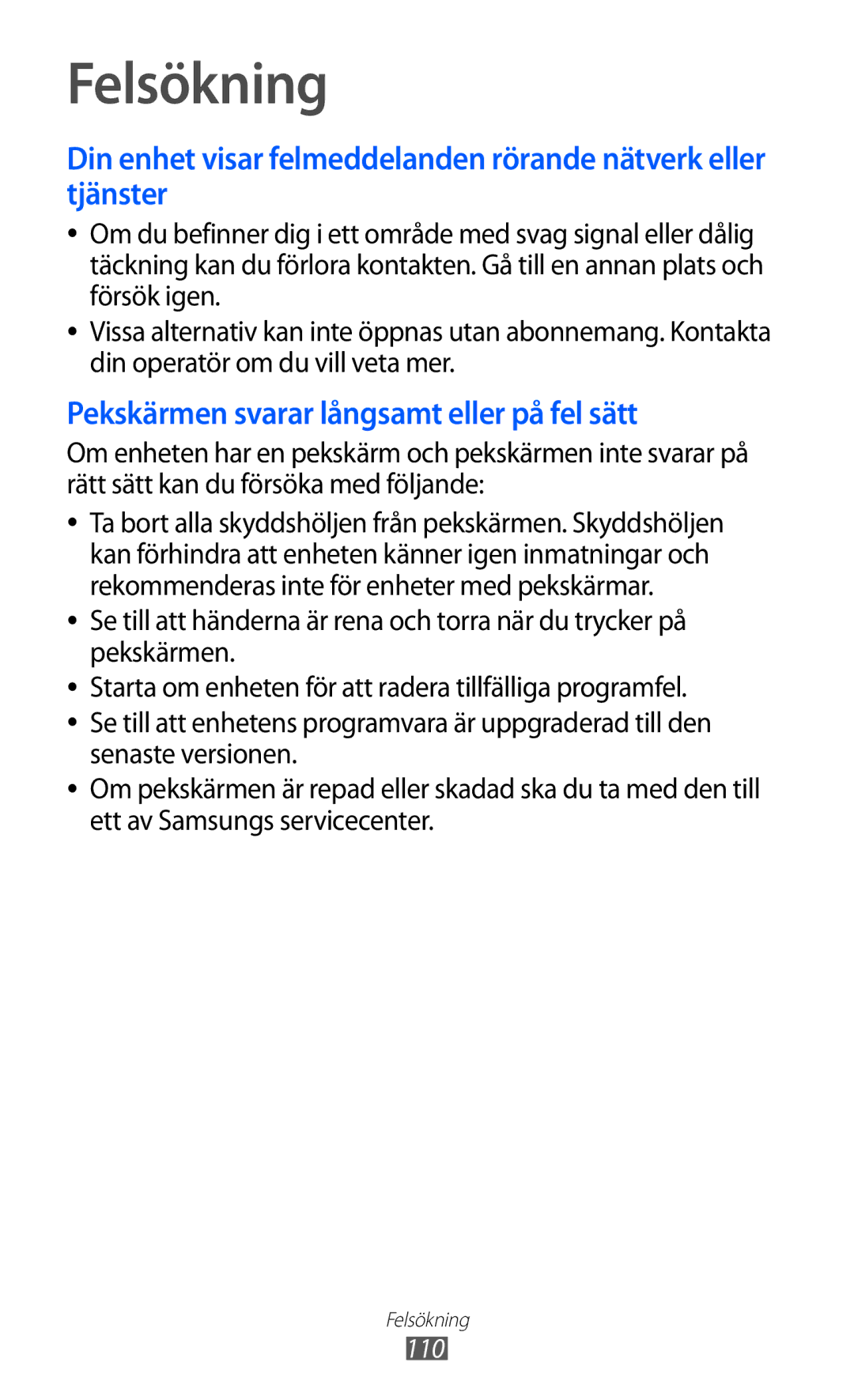 Samsung YP-GI1CW/NEE manual Felsökning, Pekskärmen svarar långsamt eller på fel sätt 