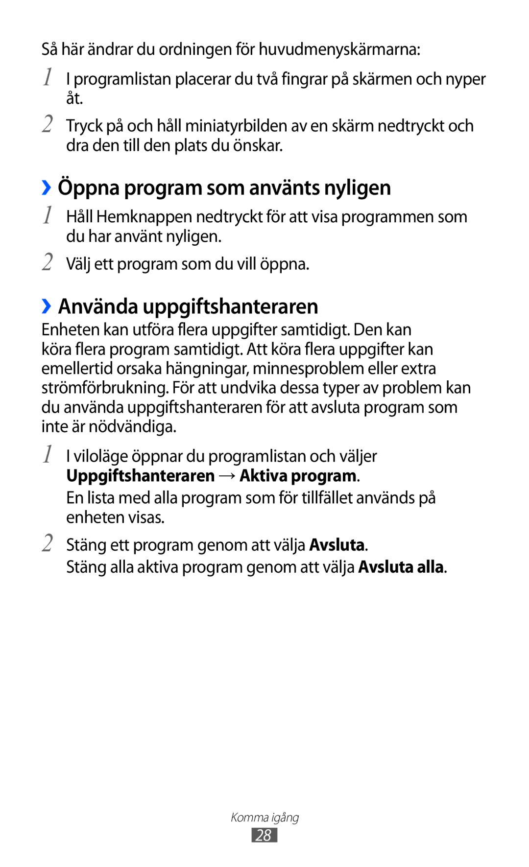 Samsung YP-GI1CW/NEE manual ››Öppna program som använts nyligen, ››Använda uppgiftshanteraren 