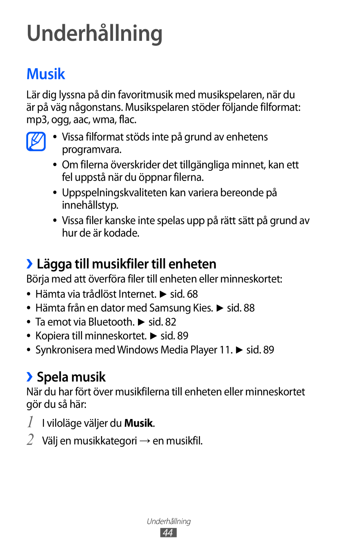 Samsung YP-GI1CW/NEE manual Underhållning, Musik, ››Lägga till musikfiler till enheten, ››Spela musik 