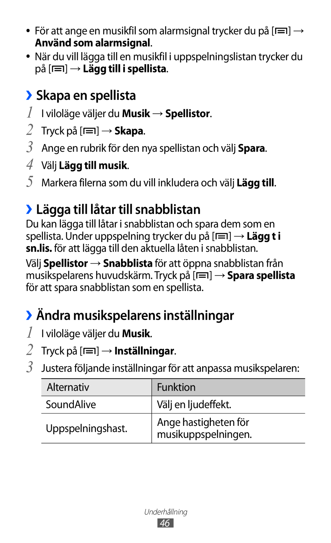 Samsung YP-GI1CW/NEE manual Skapa en spellista, ››Lägga till låtar till snabblistan, ››Ändra musikspelarens inställningar 