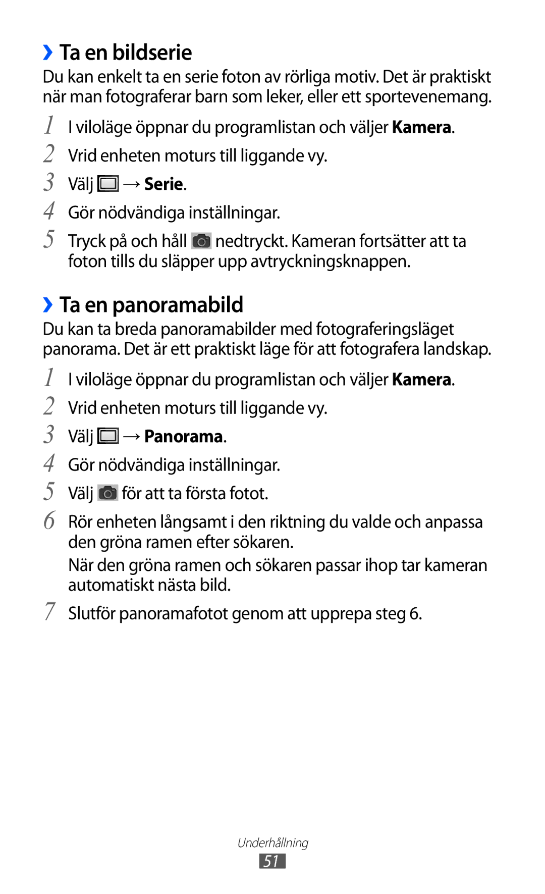 Samsung YP-GI1CW/NEE manual ››Ta en bildserie, ››Ta en panoramabild, Välj → Panorama 