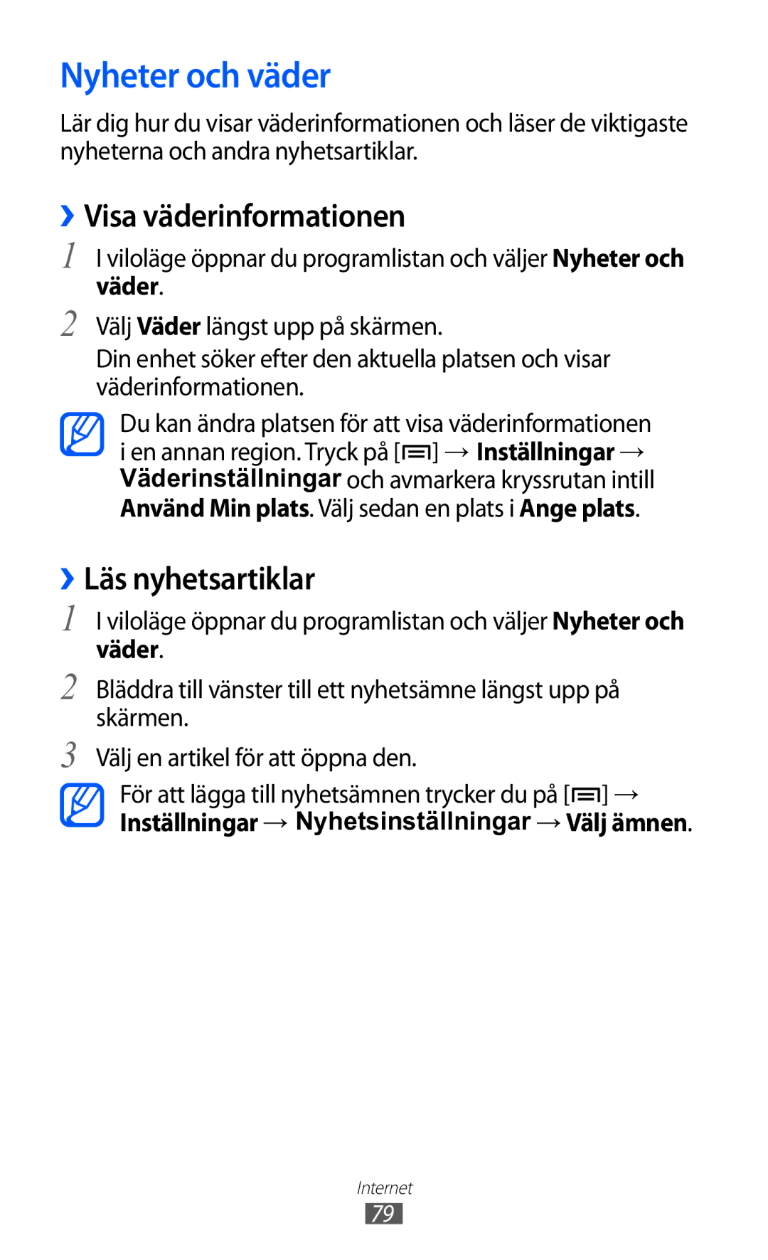 Samsung YP-GI1CW/NEE manual Nyheter och väder, ››Visa väderinformationen, ››Läs nyhetsartiklar, Väder 