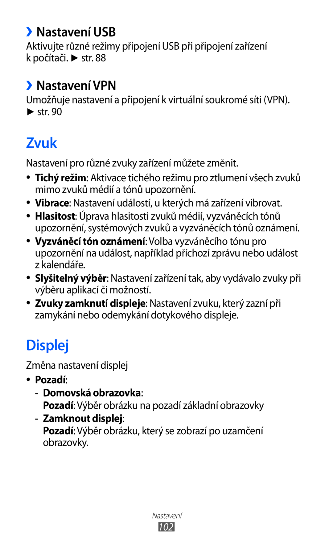 Samsung YP-GI1CW/ROM, YP-GI1CW/XEZ, YP-G1CW/XEZ manual Zvuk, Displej, ››Nastavení USB, ››Nastavení VPN 