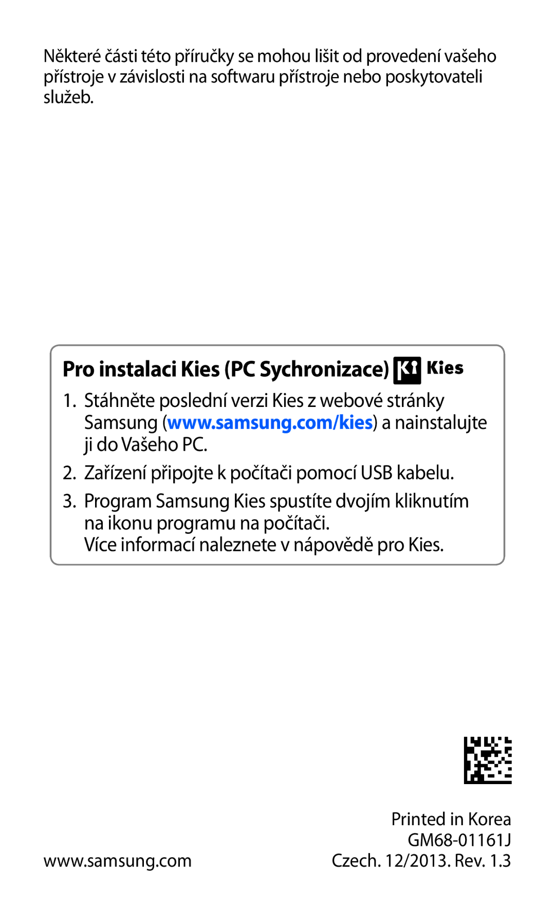 Samsung YP-G1CW/XEZ, YP-GI1CW/ROM, YP-GI1CW/XEZ manual Pro instalaci Kies PC Sychronizace 