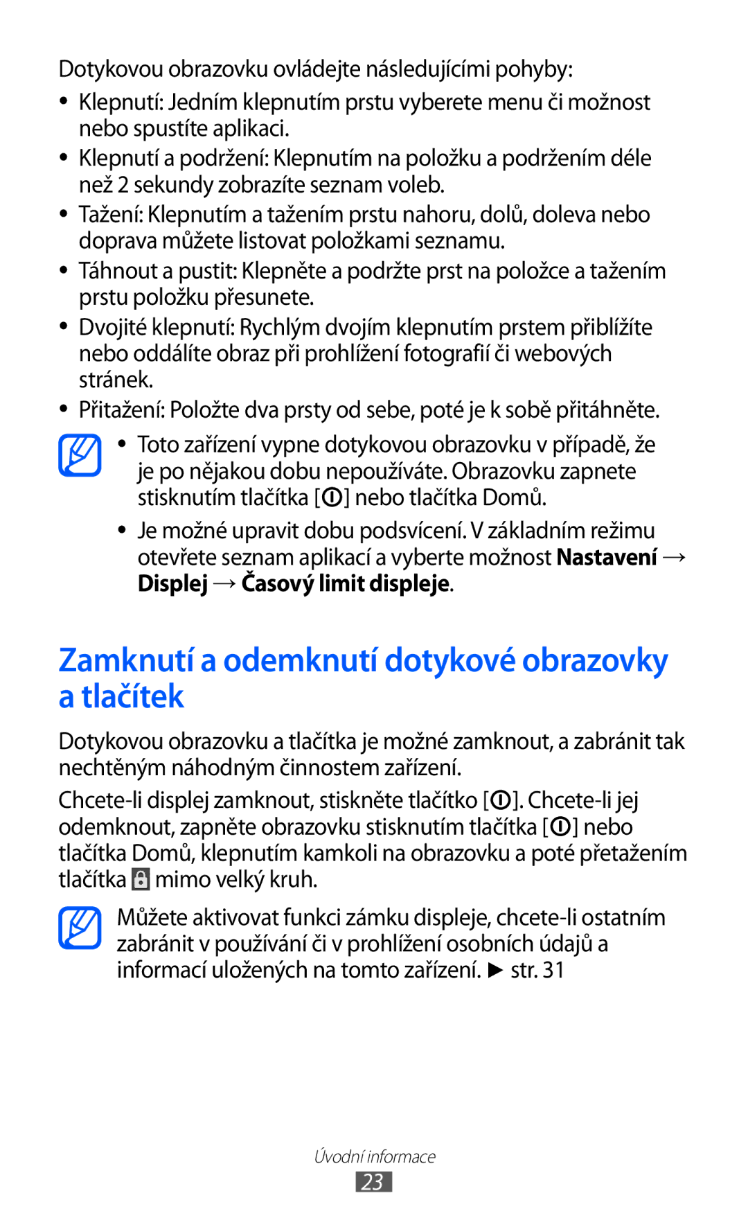 Samsung YP-G1CW/XEZ, YP-GI1CW/ROM manual Zamknutí a odemknutí dotykové obrazovky a tlačítek, Displej → Časový limit displeje 