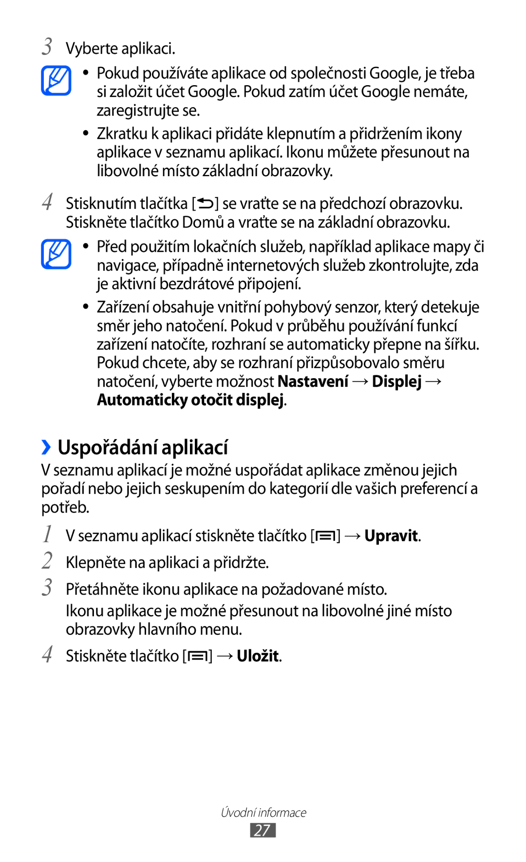 Samsung YP-GI1CW/ROM, YP-GI1CW/XEZ, YP-G1CW/XEZ manual ››Uspořádání aplikací 