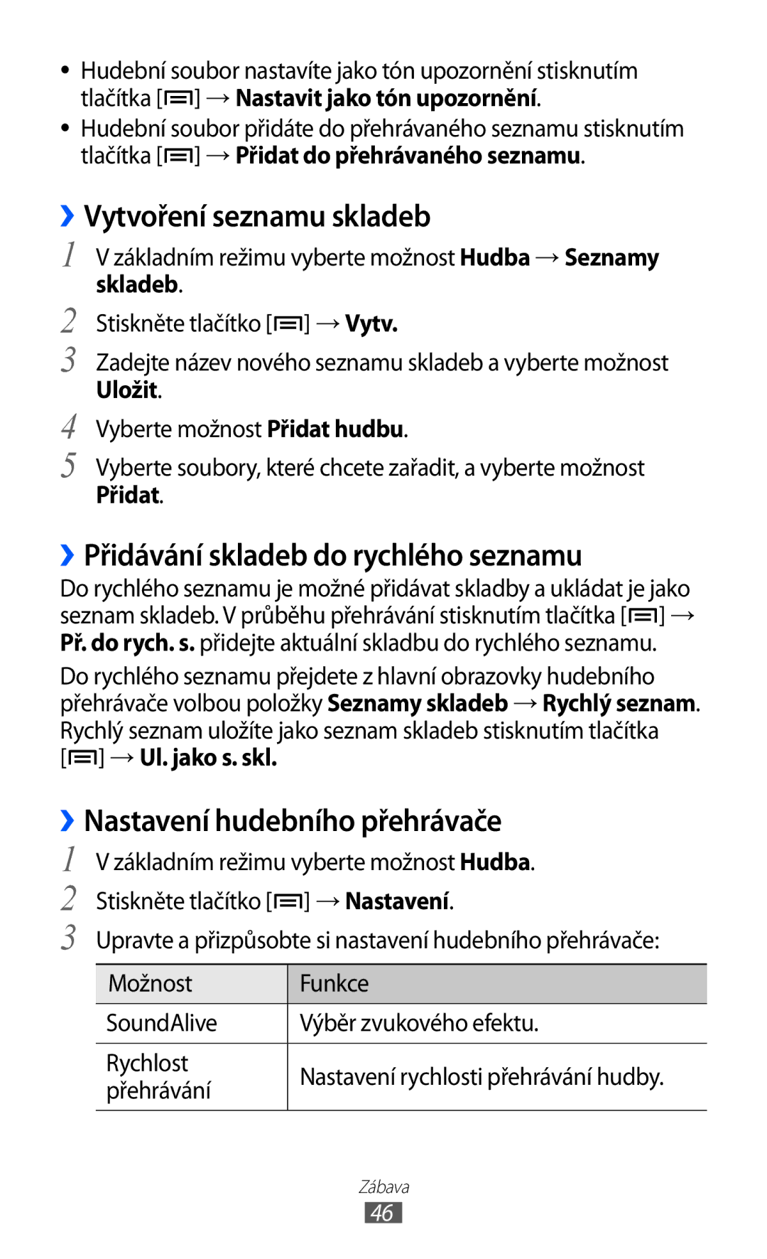 Samsung YP-GI1CW/XEZ, YP-GI1CW/ROM, YP-G1CW/XEZ manual ››Vytvoření seznamu skladeb, ››Přidávání skladeb do rychlého seznamu 