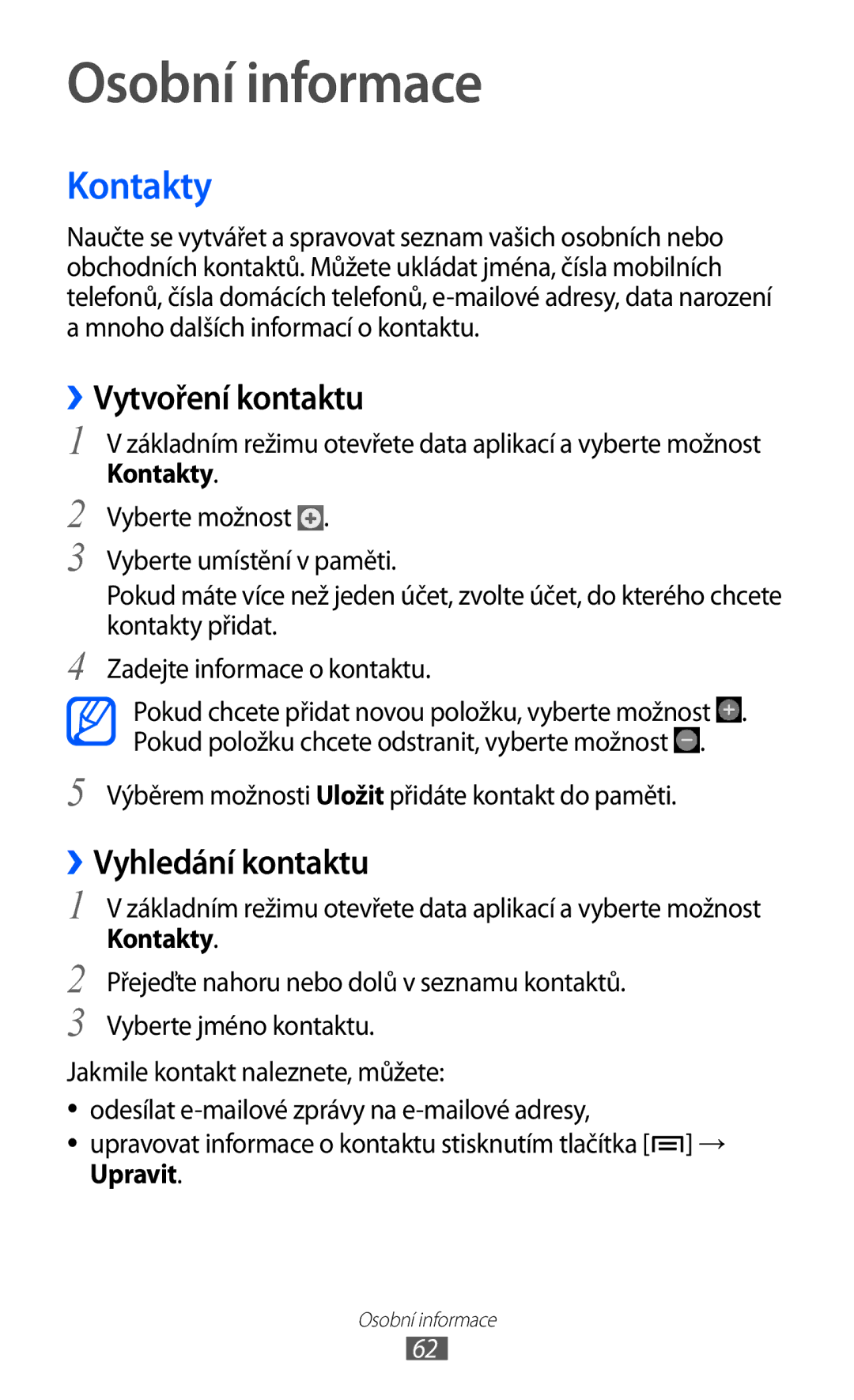 Samsung YP-G1CW/XEZ, YP-GI1CW/ROM, YP-GI1CW/XEZ manual Osobní informace, Kontakty, ››Vytvoření kontaktu, ››Vyhledání kontaktu 