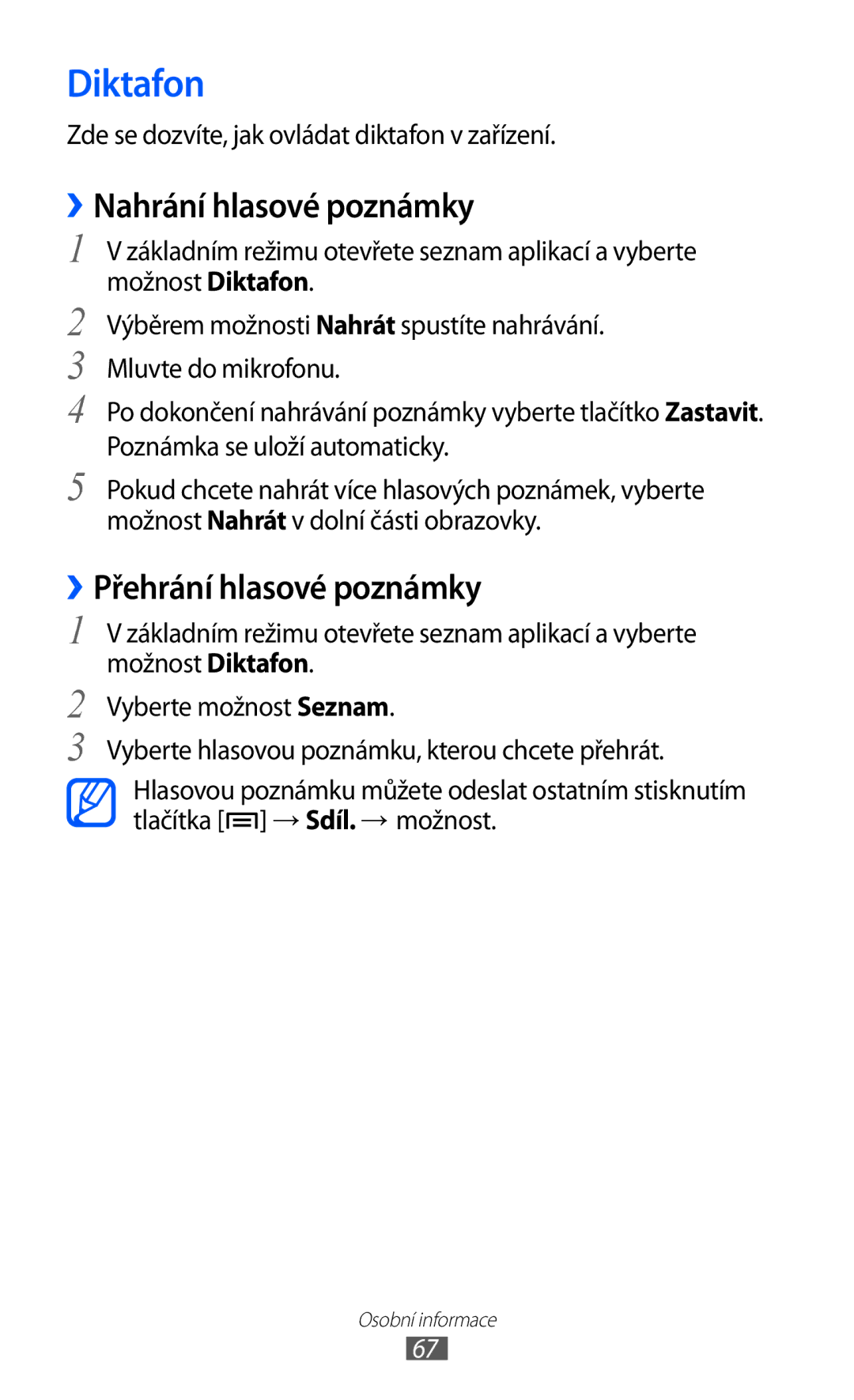 Samsung YP-GI1CW/XEZ, YP-GI1CW/ROM, YP-G1CW/XEZ manual Diktafon, ››Nahrání hlasové poznámky, ››Přehrání hlasové poznámky 