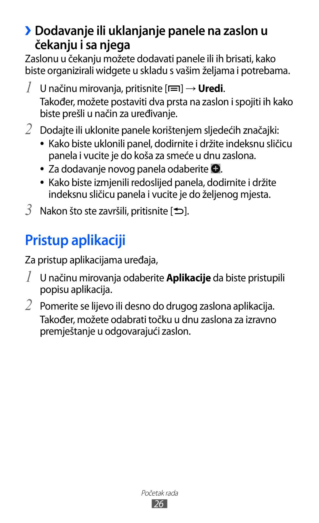 Samsung YP-GI1CW/TRA manual Pristup aplikaciji, Za dodavanje novog panela odaberite, Nakon što ste završili, pritisnite 