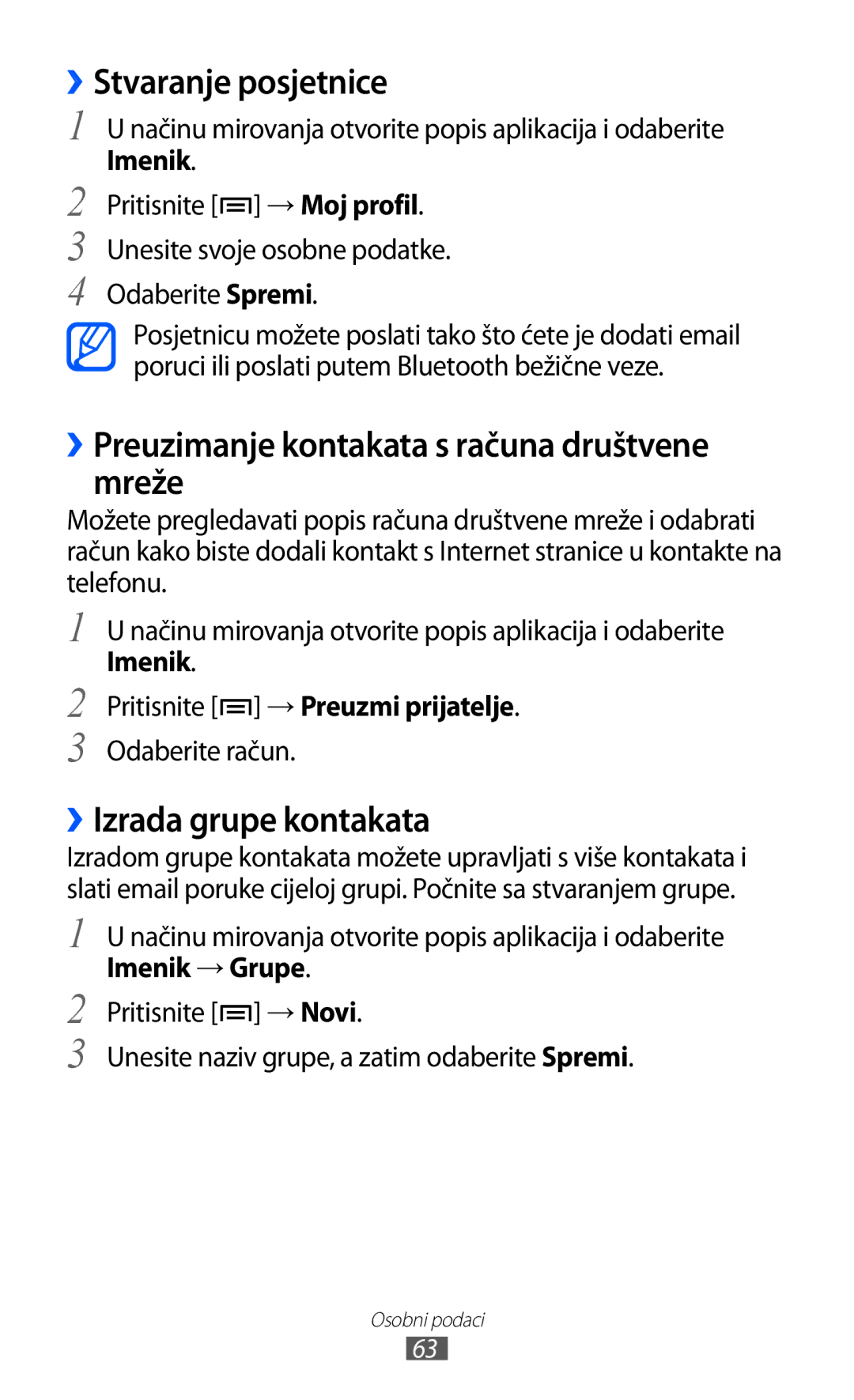 Samsung YP-GI1CW/TRA ››Stvaranje posjetnice, ››Preuzimanje kontakata s računa društvene mreže, ››Izrada grupe kontakata 