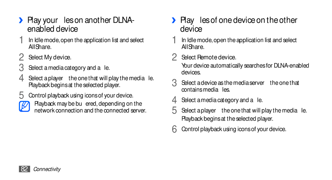 Samsung YP-GS1 ›› Play your files on another DLNA- enabled device, ›› Play files of one device on the other device 