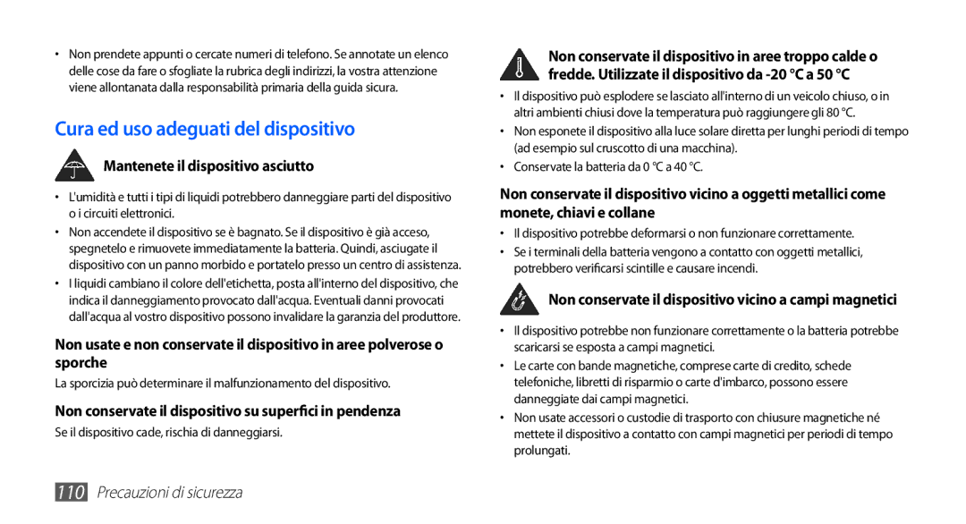 Samsung YP-GS1CB/XEG, YP-GS1CB/XET, YP-GS1CW/XET Cura ed uso adeguati del dispositivo, Mantenete il dispositivo asciutto 