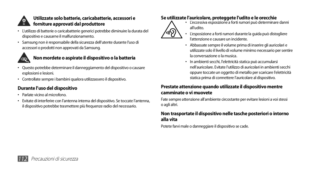 Samsung YP-GS1CW/XET, YP-GS1CB/XET manual Durante l’uso del dispositivo, Non mordete o aspirate il dispositivo o la batteria 