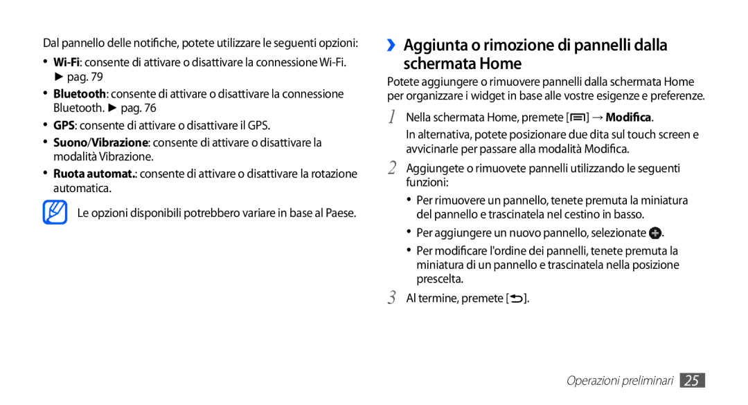 Samsung YP-GS1CW/XET ››Aggiunta o rimozione di pannelli dalla schermata Home, Nella schermata Home, premete → Modifica 