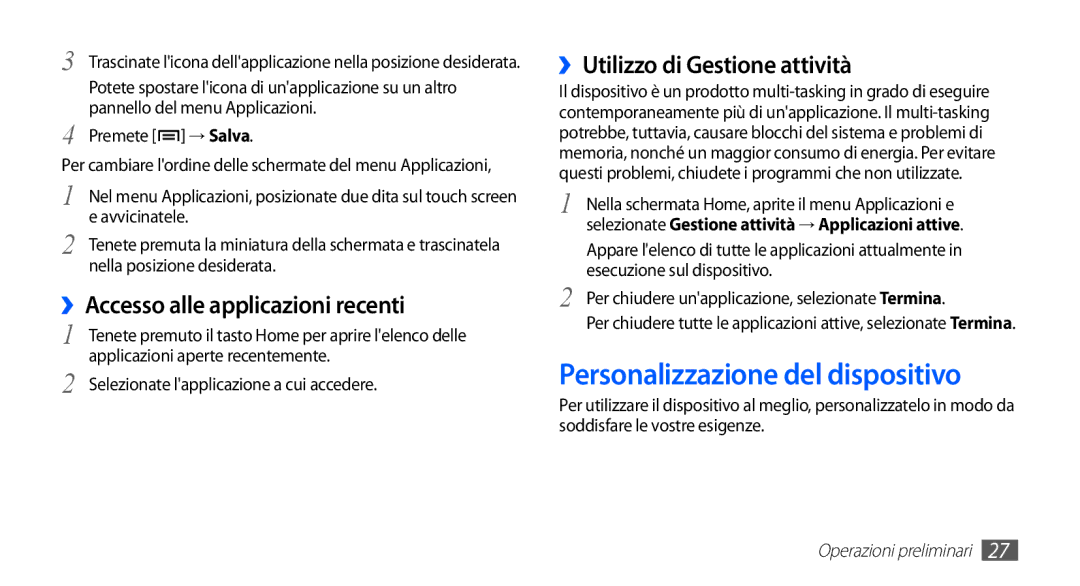 Samsung YP-GS1CB/XET, YP-GS1CW/XET, YP-GS1CB/XEG Personalizzazione del dispositivo, ››Accesso alle applicazioni recenti 