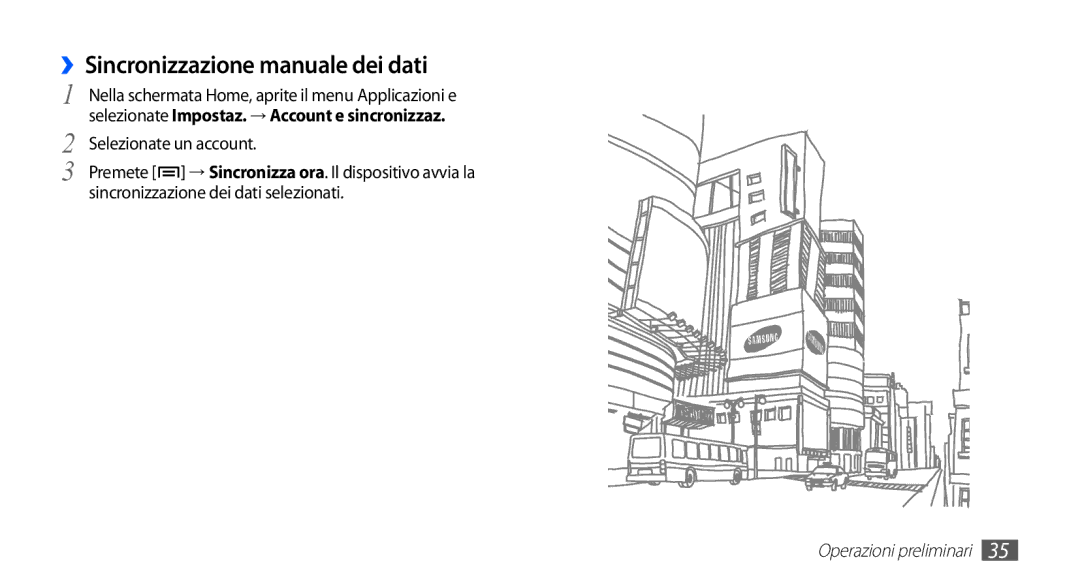 Samsung YP-GS1CB/XEG, YP-GS1CB/XET, YP-GS1CW/XET ››Sincronizzazione manuale dei dati 