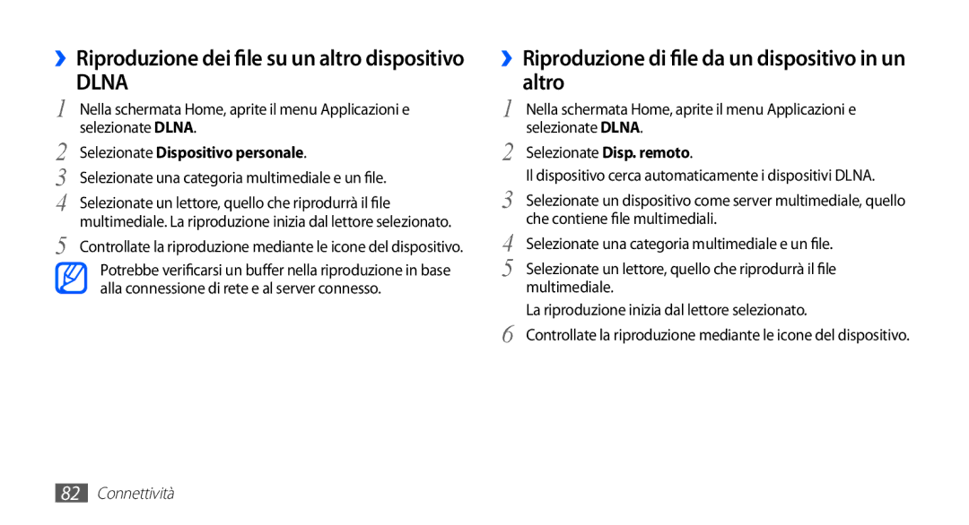 Samsung YP-GS1CW/XET, YP-GS1CB/XET ››Riproduzione di file da un dispositivo in un altro, Selezionate Dispositivo personale 