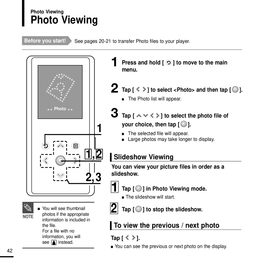 Samsung YP-K3AG/SUN manual Photo Viewing, Slideshow Viewing, To view the previous / next photo, Tap to stop the slideshow 