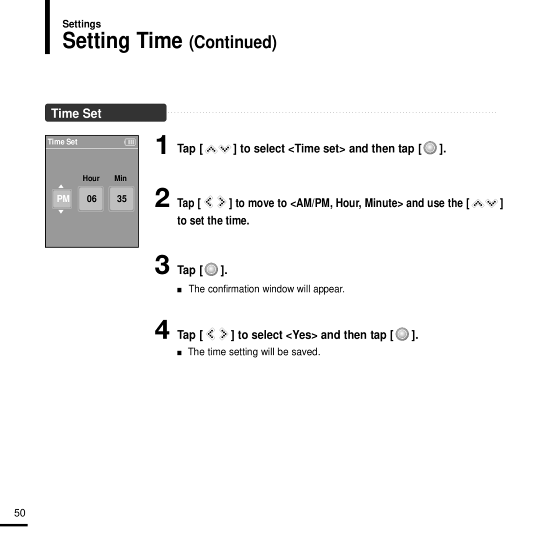 Samsung YP-K3ZR/SUN, YP-K3AG/SUN, YP-K3AR/SUN, YP-K3QG/SUN, YP-K3QR/SUN, YP-K3QB/SUN Setting Time, Time setting will be saved 