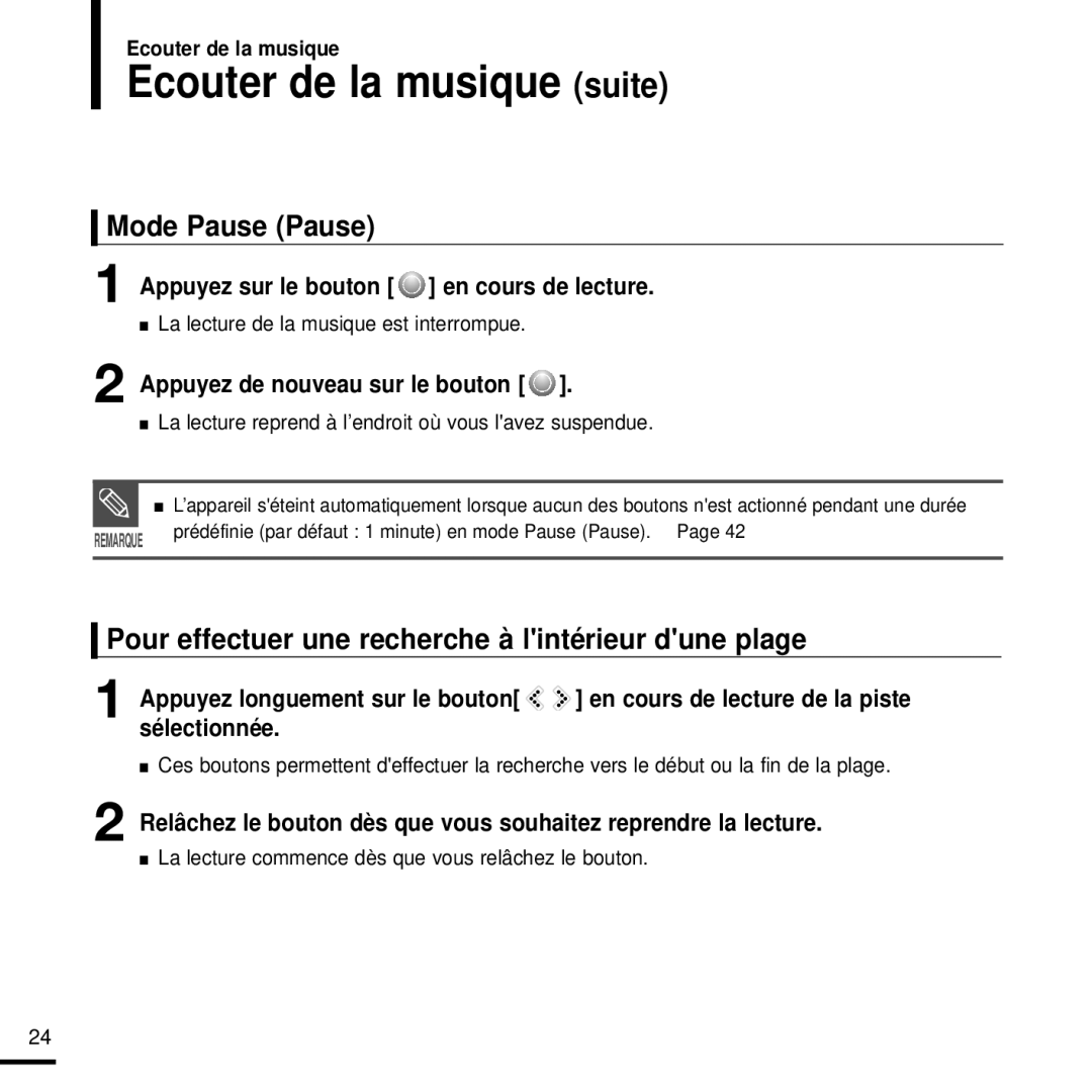 Samsung YP-K3JAB/XEF Ecouter de la musique suite, Mode Pause Pause, Pour effectuer une recherche à lintérieur dune plage 