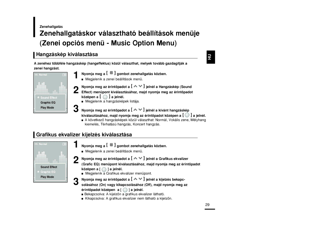 Samsung YP-K3JQG/XEH, YP-K3JQB/XET Hangzáskép kiválasztása, Grafikus ekvalizer kijelzés kiválasztása, Középen a Jelnél 